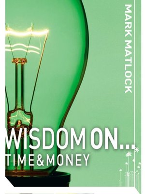 cover image of Wisdom On .. Time and Money